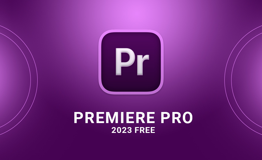 Premiere pro 2023 free download